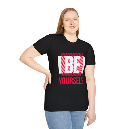 Be Yourself Unisex T-Shirt