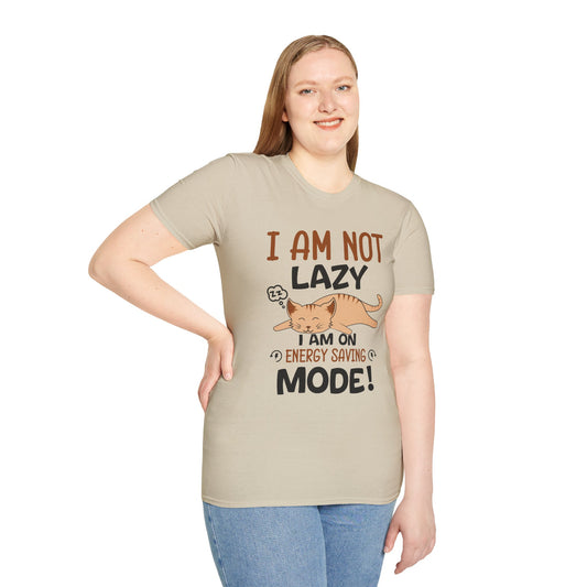 I Am Not Lazy I Am On Energy Saving Mode! Unisex T-Shirt