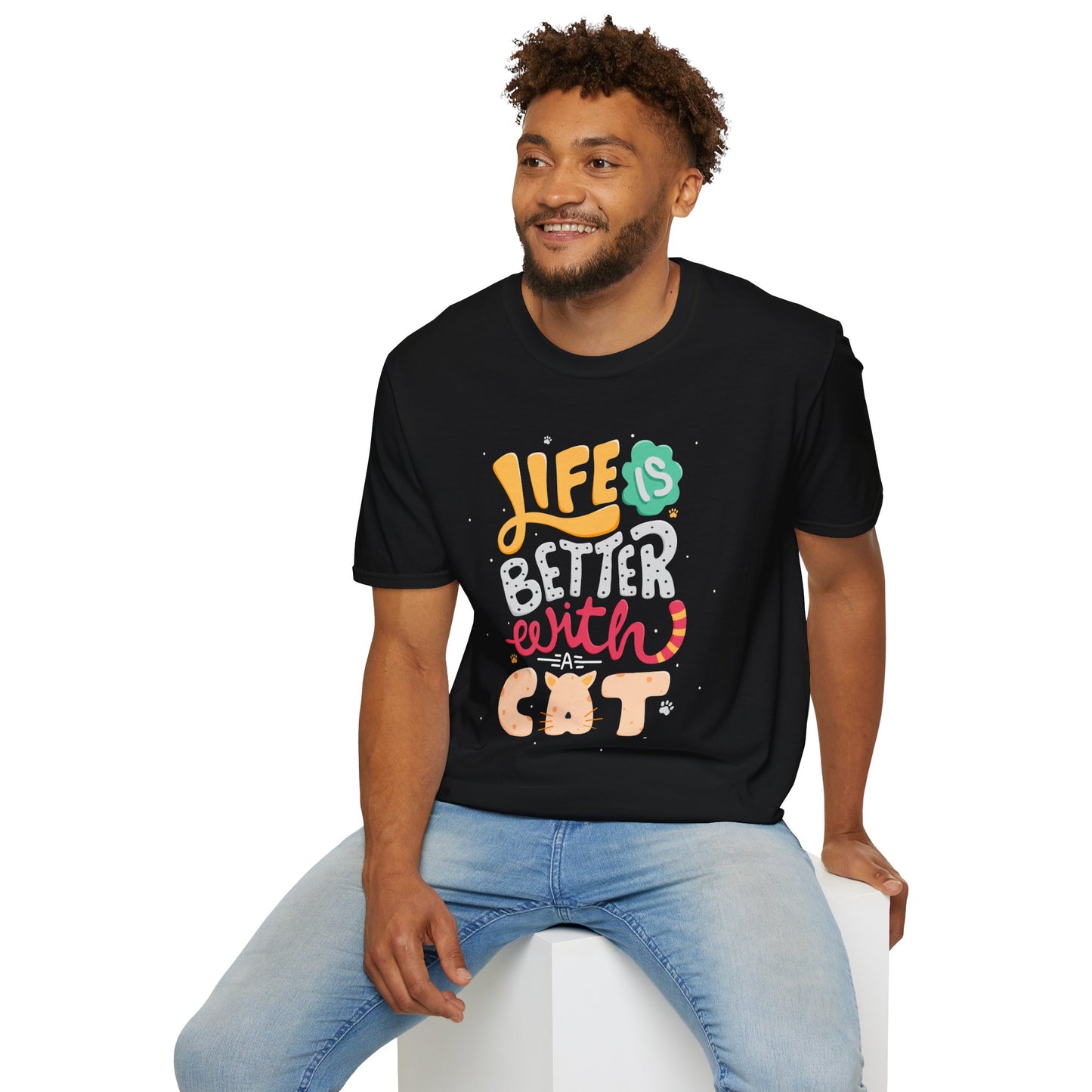 Life Is Better With A Cat Unisex T-Shirt