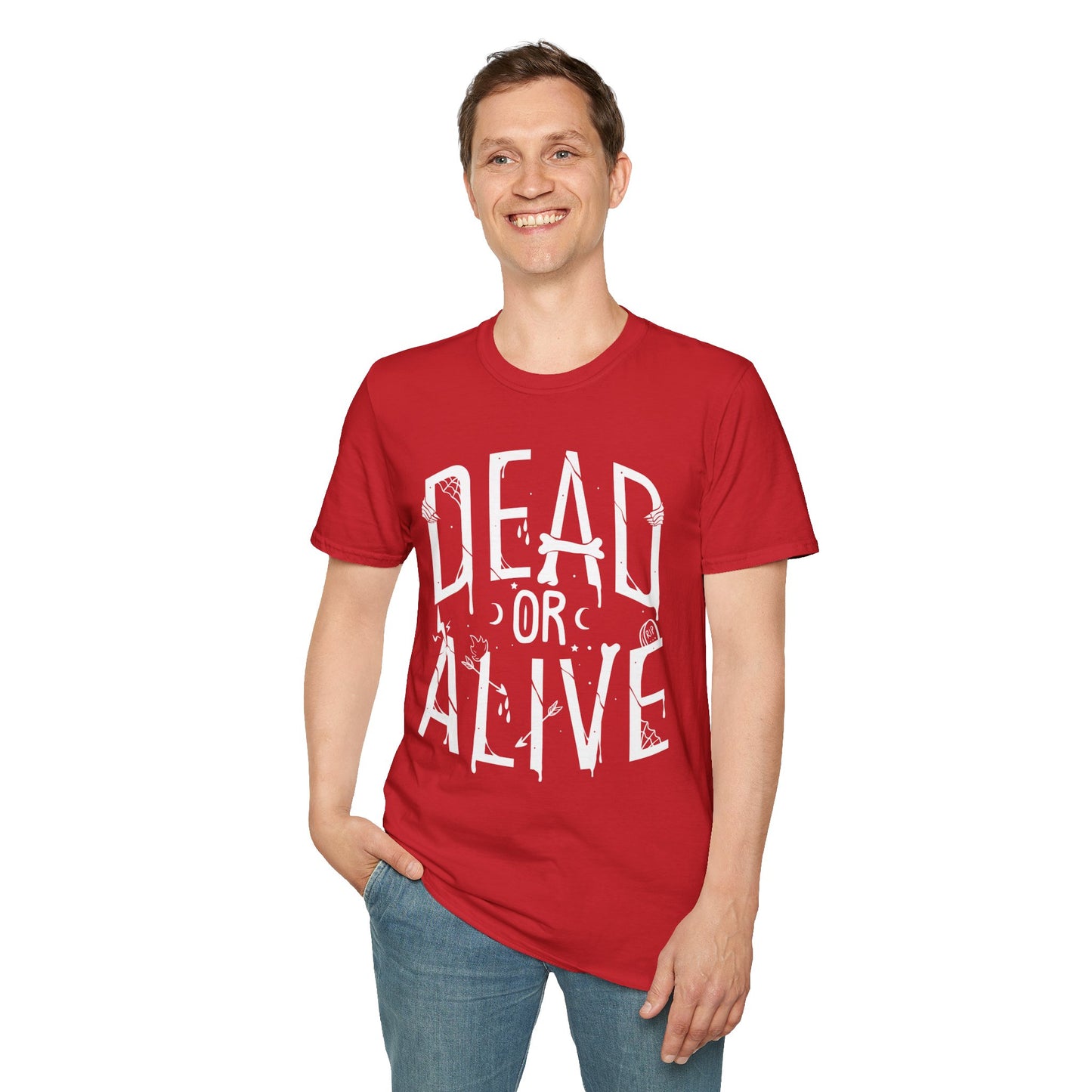 DEAD OR ALIVE Unisex T-Shirt