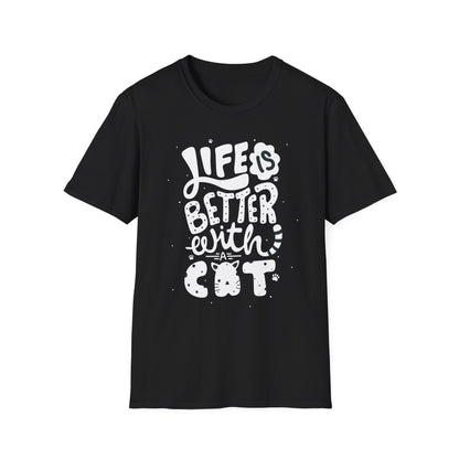 Life Is Better With A Cat Unisex T-Shirt