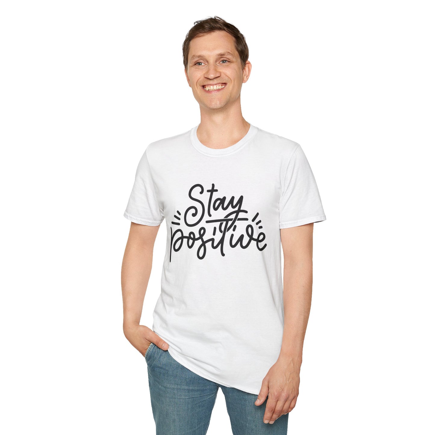 Stay Positive Unisex T-Shirt