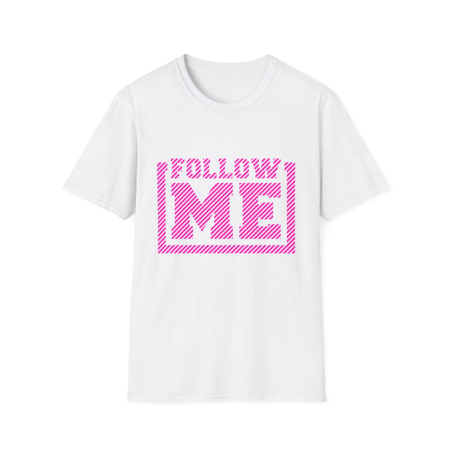 Follow Me Unisex T-Shirt