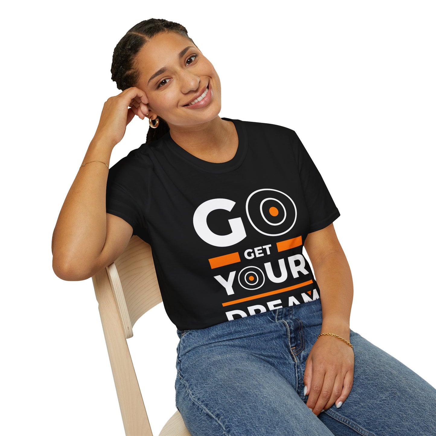 Go Get Your Dream Unisex T-Shirt