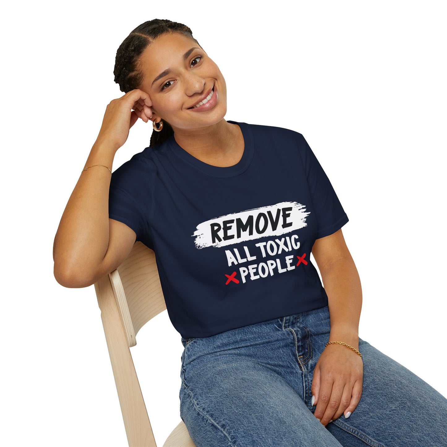 Remove All Toxic People Unisex T-Shirt