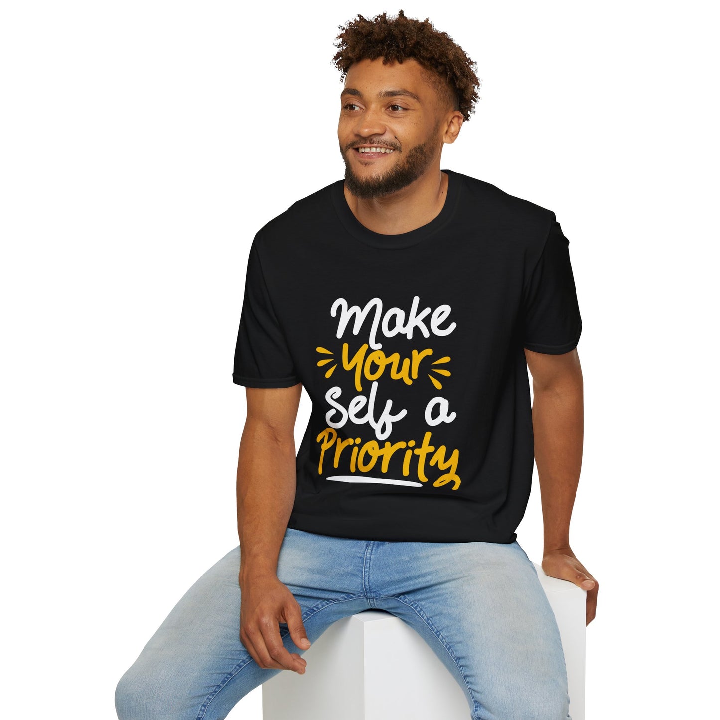 Make Yourself a Priority Unisex T-Shirt