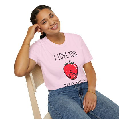 I Love You Berry Much Unisex T-Shirt