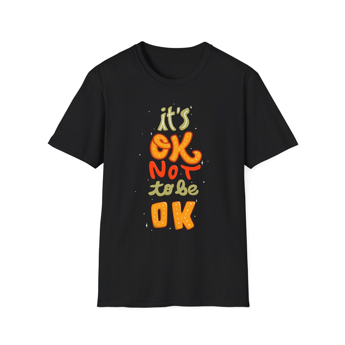 It's OK Not to Be OK Unisex T-Shirt