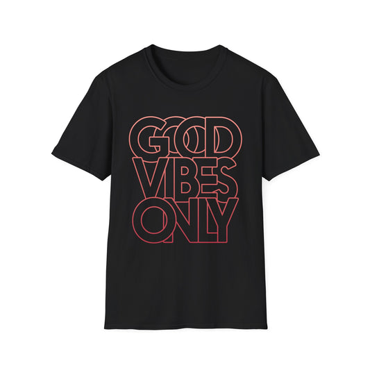 Good Vibes Only Unisex T-Shirt