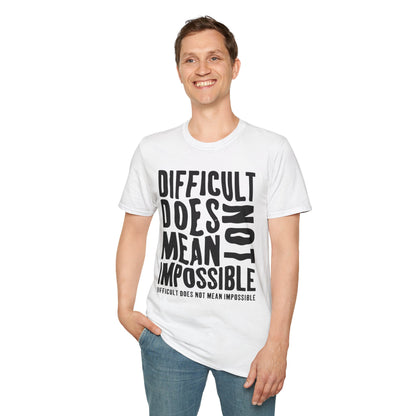 Inspiring Motivational Unisex T-Shirt