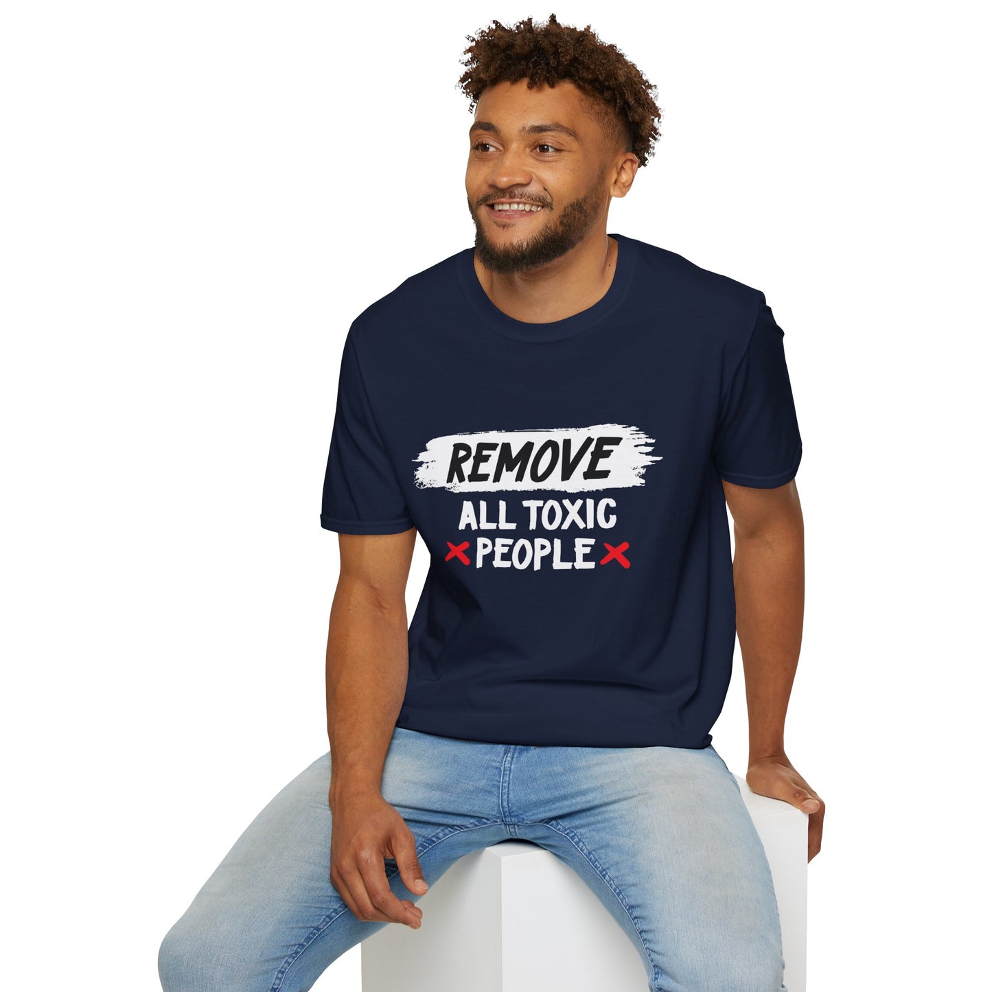 Remove All Toxic People Unisex T-Shirt