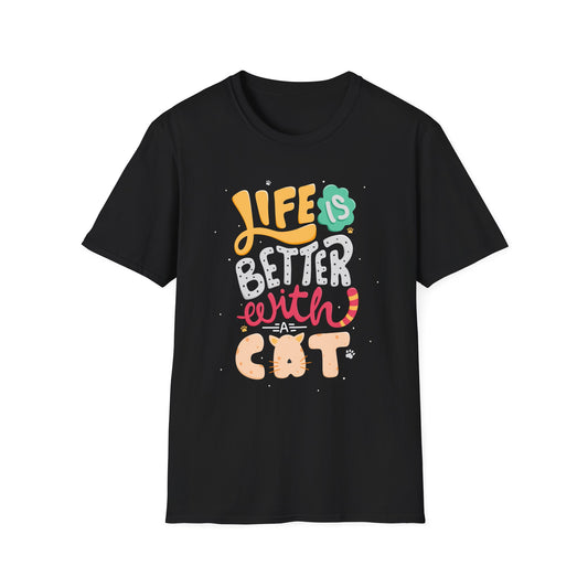 Life Is Better With A Cat Unisex T-Shirt