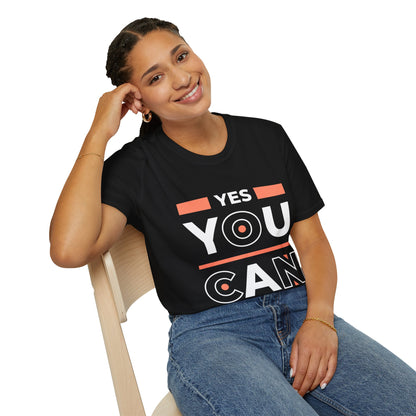 Yes You Can Unisex T-Shirt