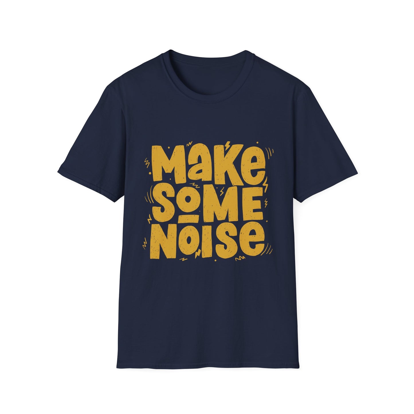 Make Some Noise Unisex T-Shirt