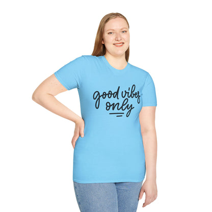 Good Vibes Only Unisex T-Shirt