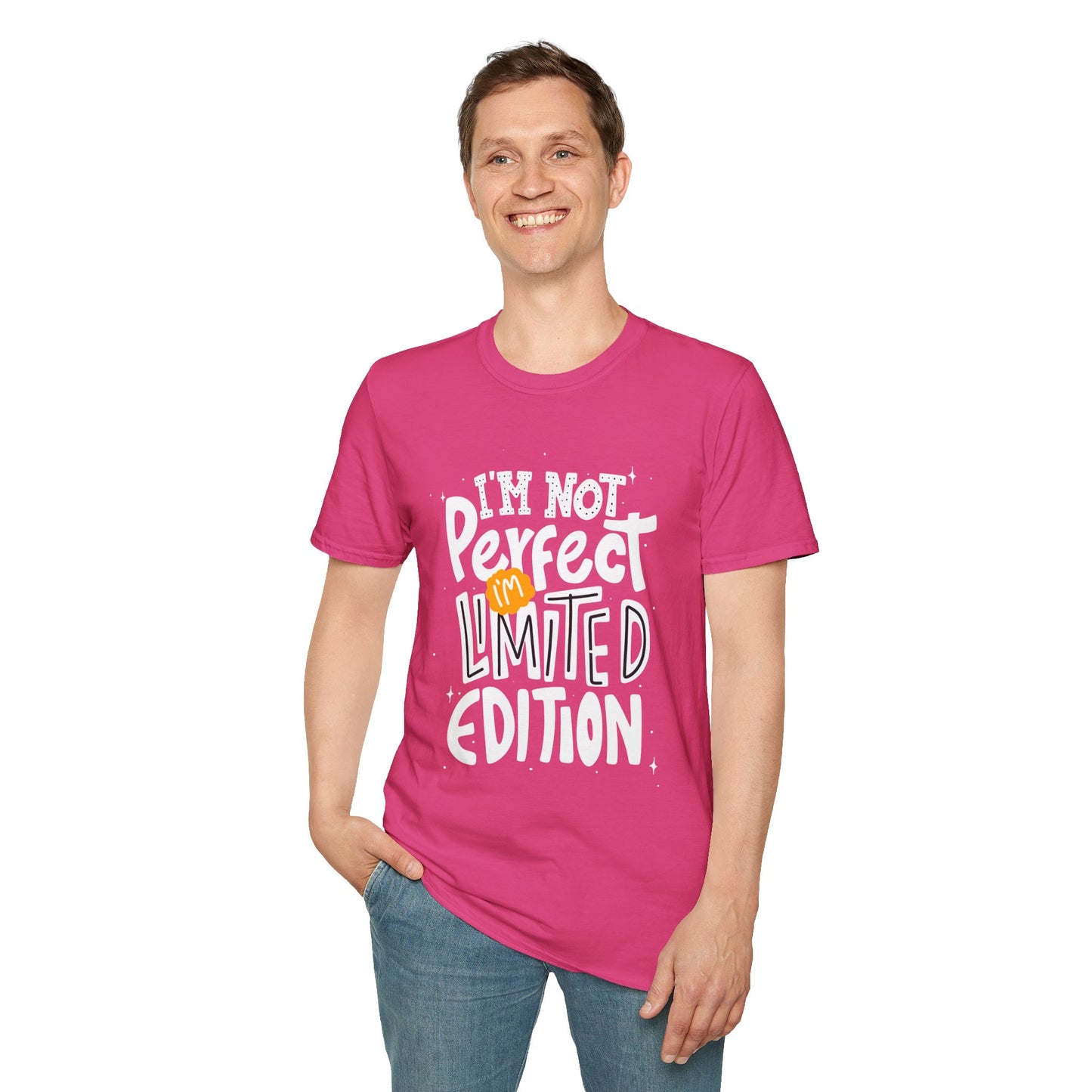 I'm Not Perfect I'm Limited Edition Unisex T-Shirt