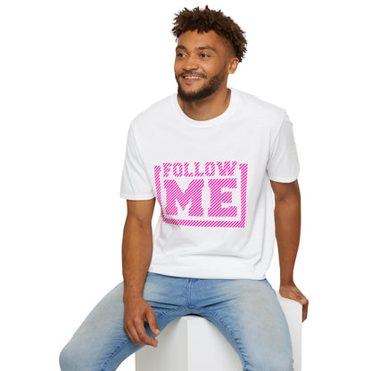 Follow Me Unisex T-Shirt
