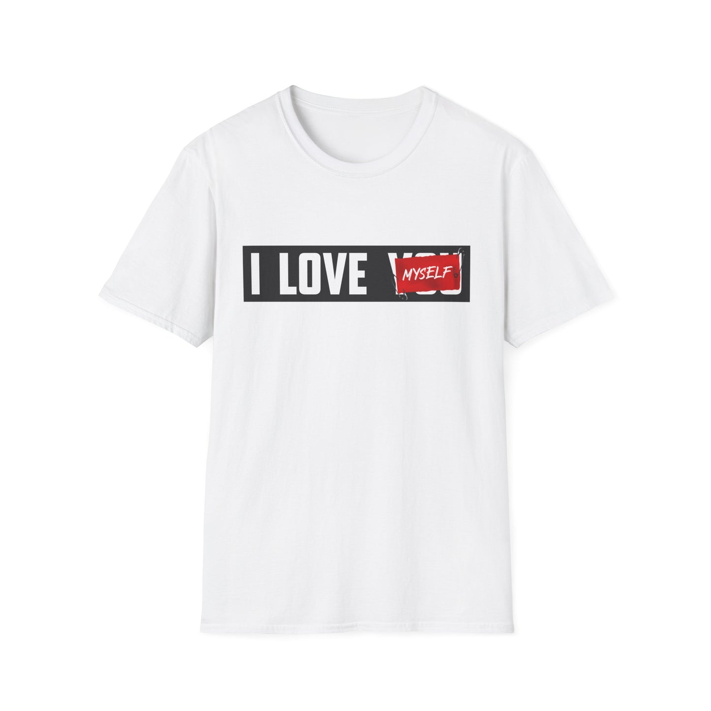 I Love Myself Unisex T-Shirt