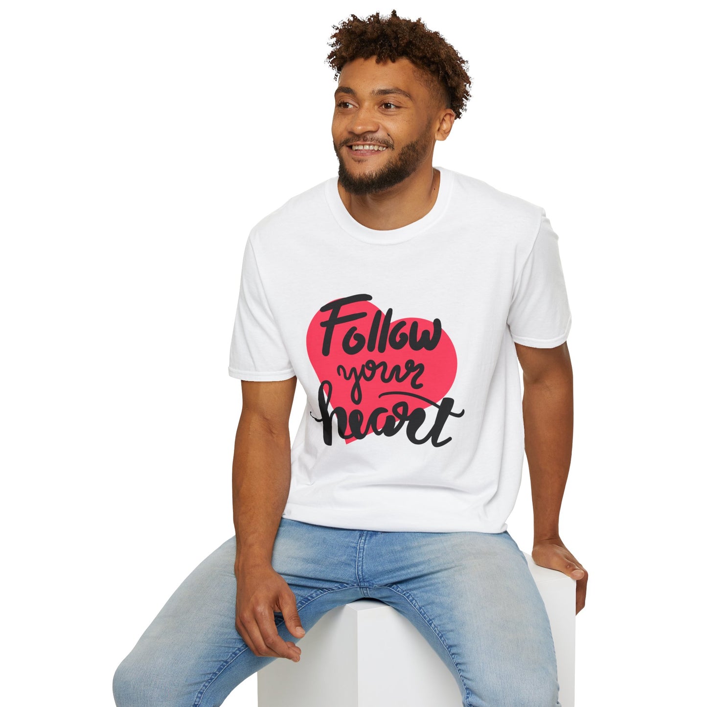 Follow Your Heart Unisex T-Shirt