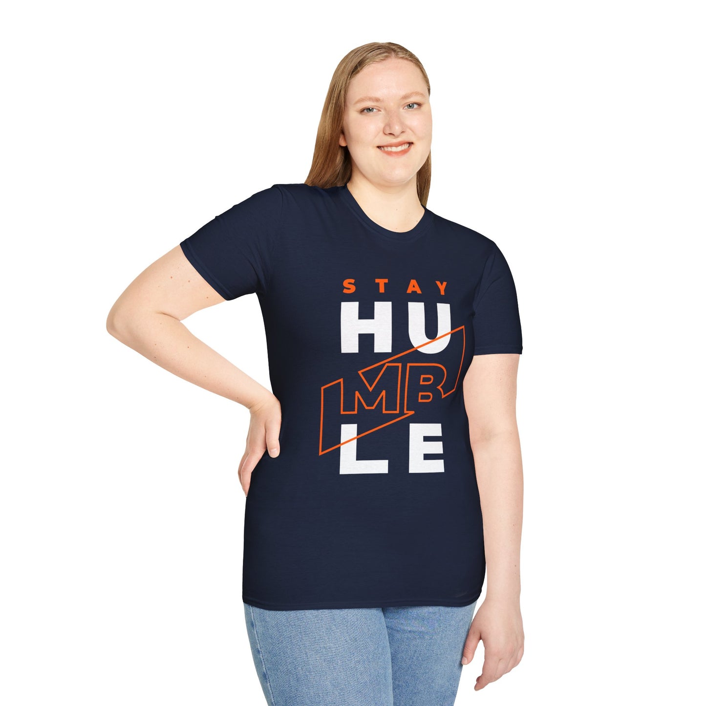 Stay Humble Unisex T-Shirt