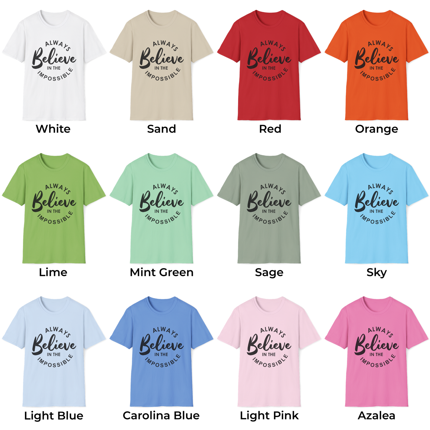 Always Believe in the Impossible Unisex T-Shirt