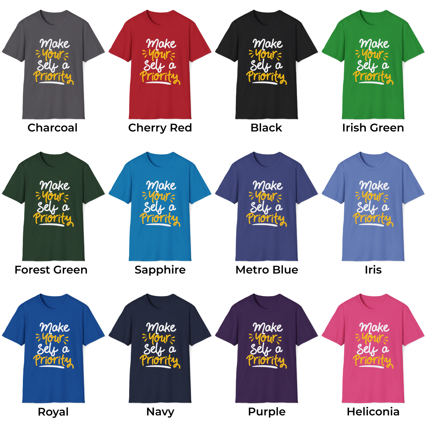 Make Yourself a Priority Unisex T-Shirt