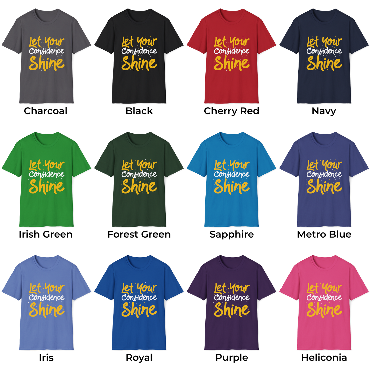 Let Your Confidence Shine Unisex T-Shirt