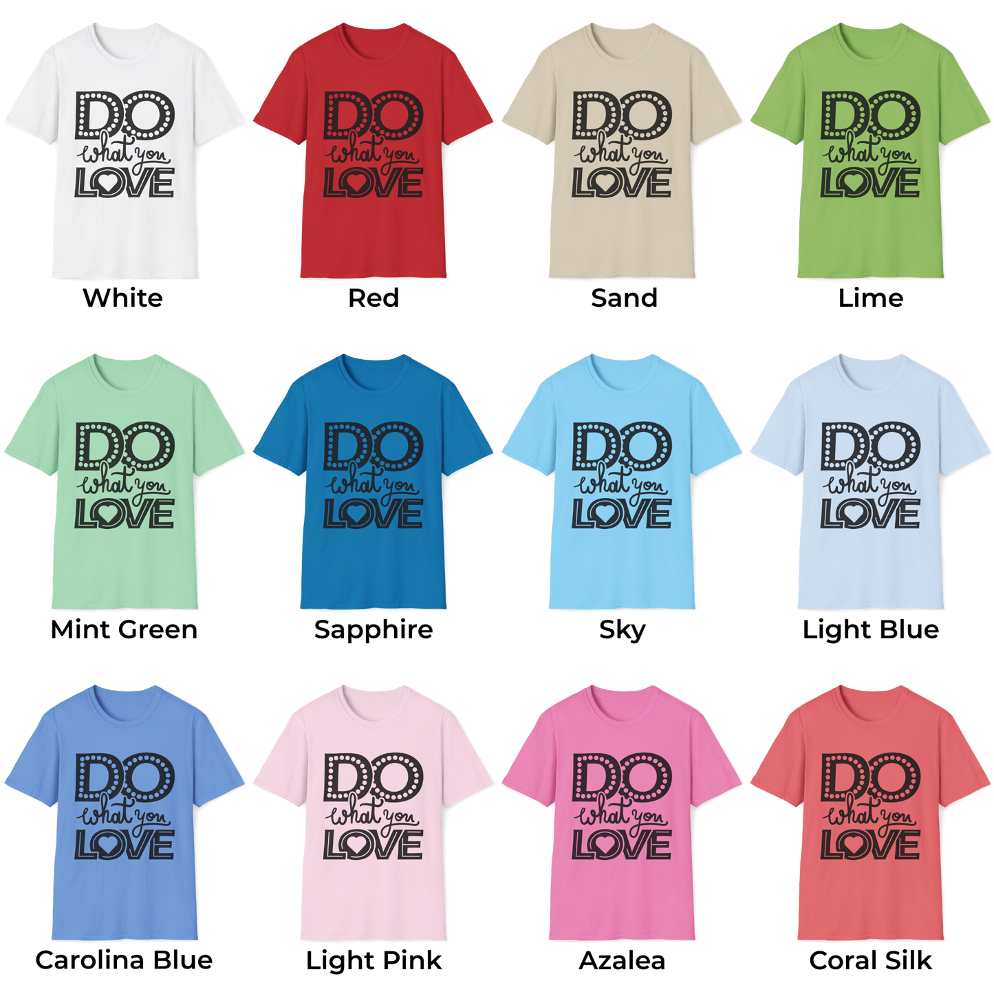 Do What You Love Unisex T-Shirt