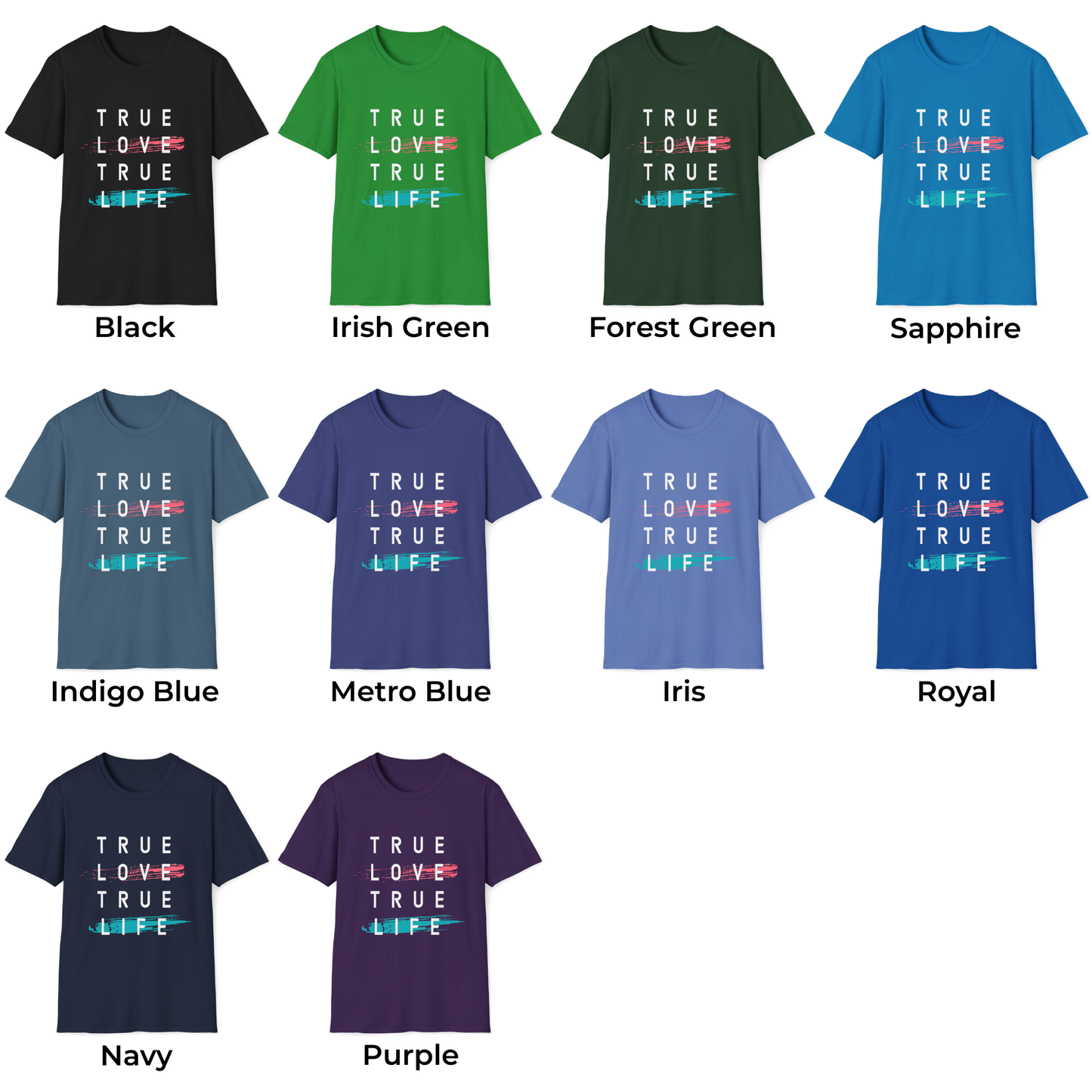 True Love True Life Unisex Softstyle T-Shirt