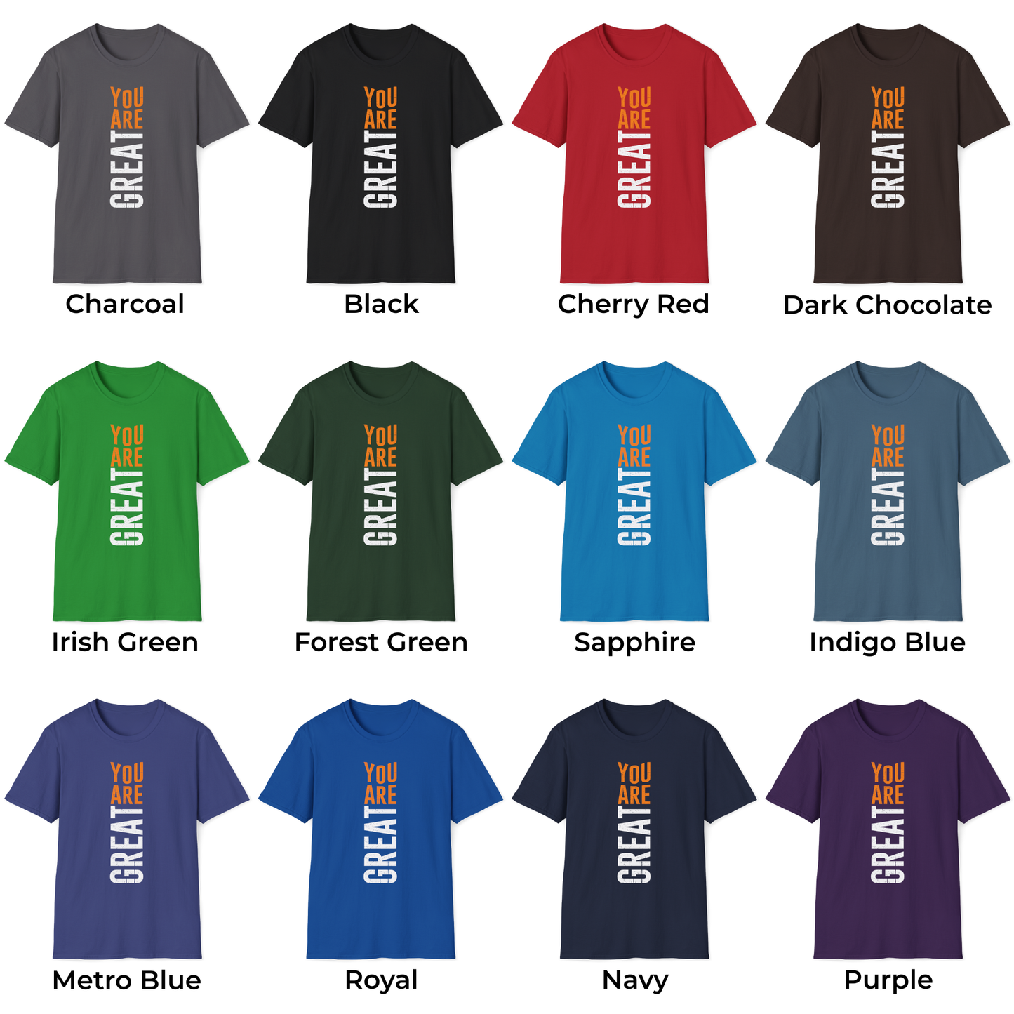 You Are Great Unisex T-Shirt