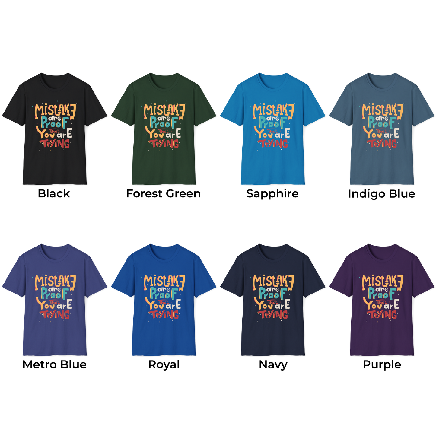 Mistakes Are Proof That You Are Trying Unisex T-Shirt