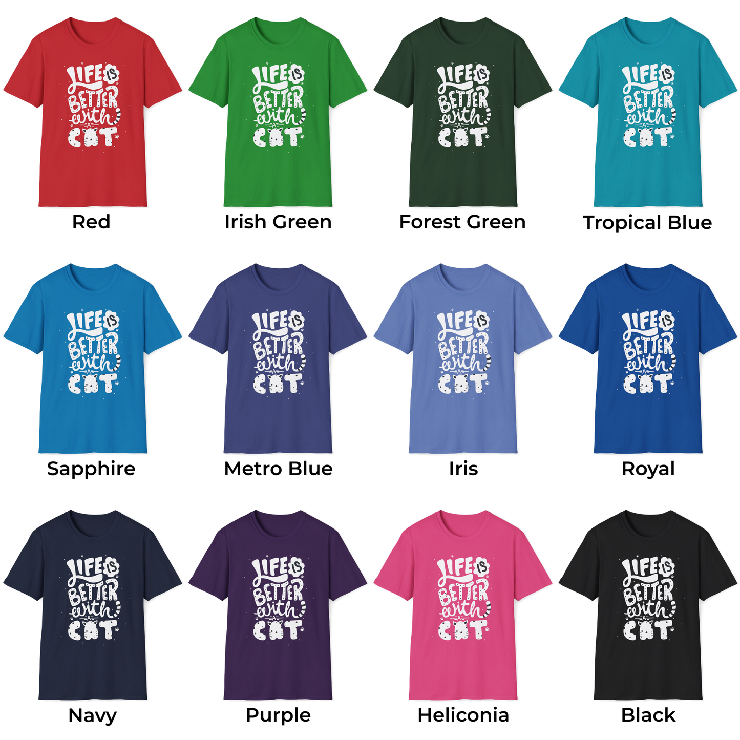 Life Is Better With A Cat Unisex T-Shirt