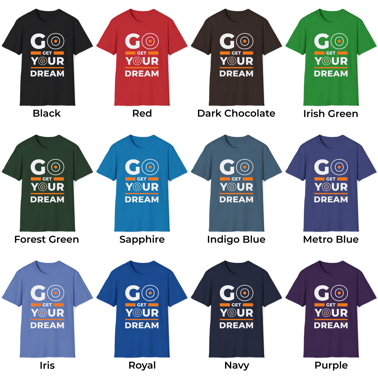 Go Get Your Dream Unisex T-Shirt