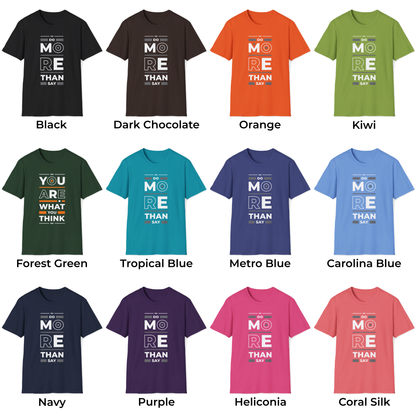 Do More Than Say Unisex T-Shirt