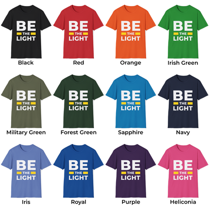 Be The Light Unisex T-Shirt