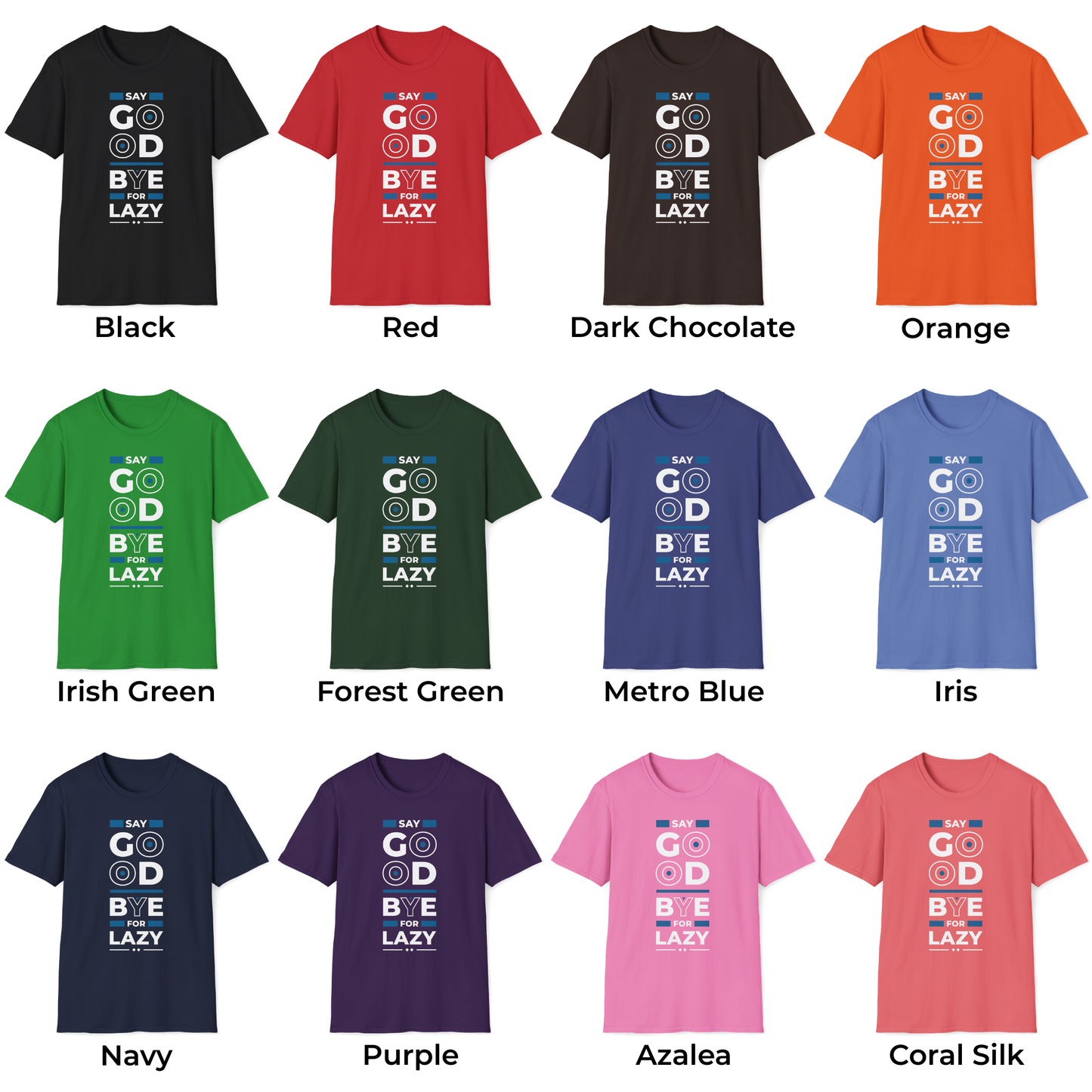 Say Goodbye For Lazy Unisex T-Shirt