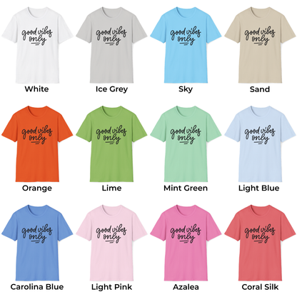 Good Vibes Only Unisex T-Shirt