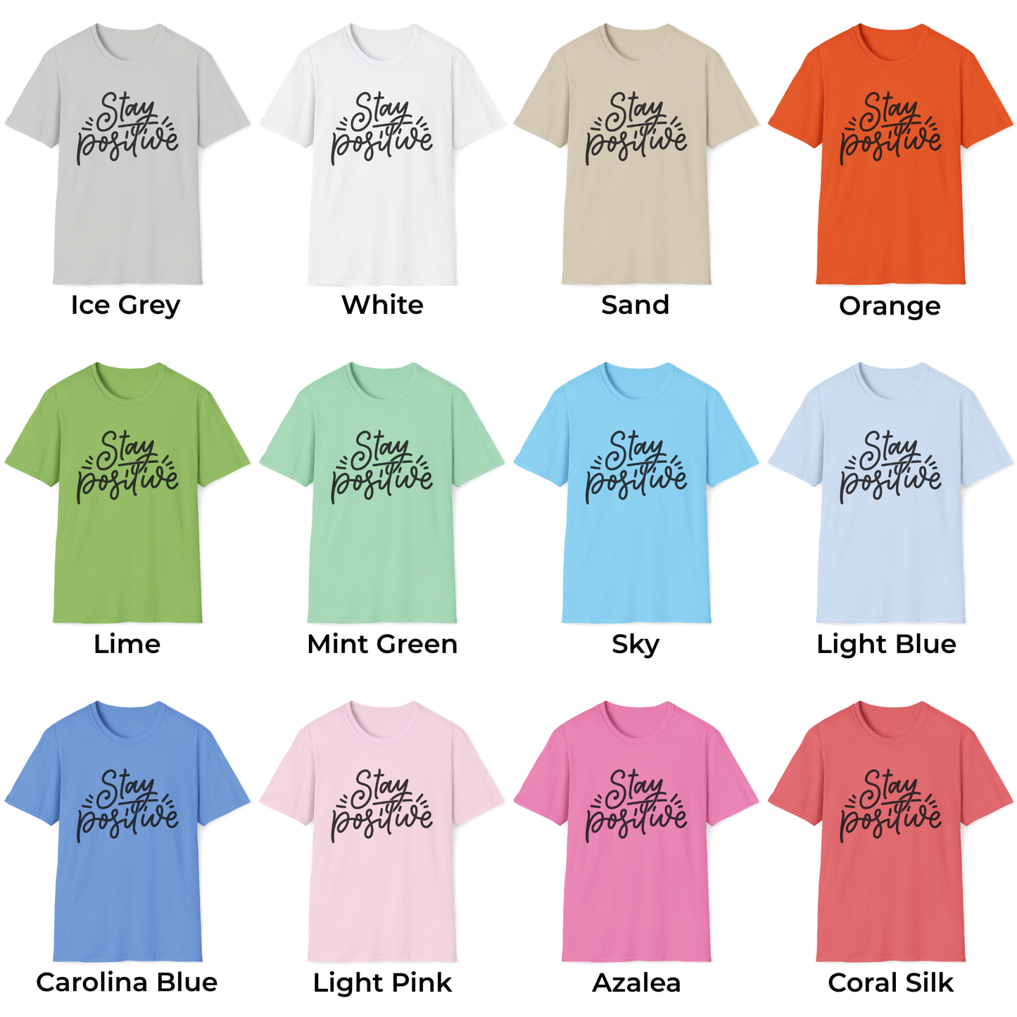 Stay Positive Unisex T-Shirt