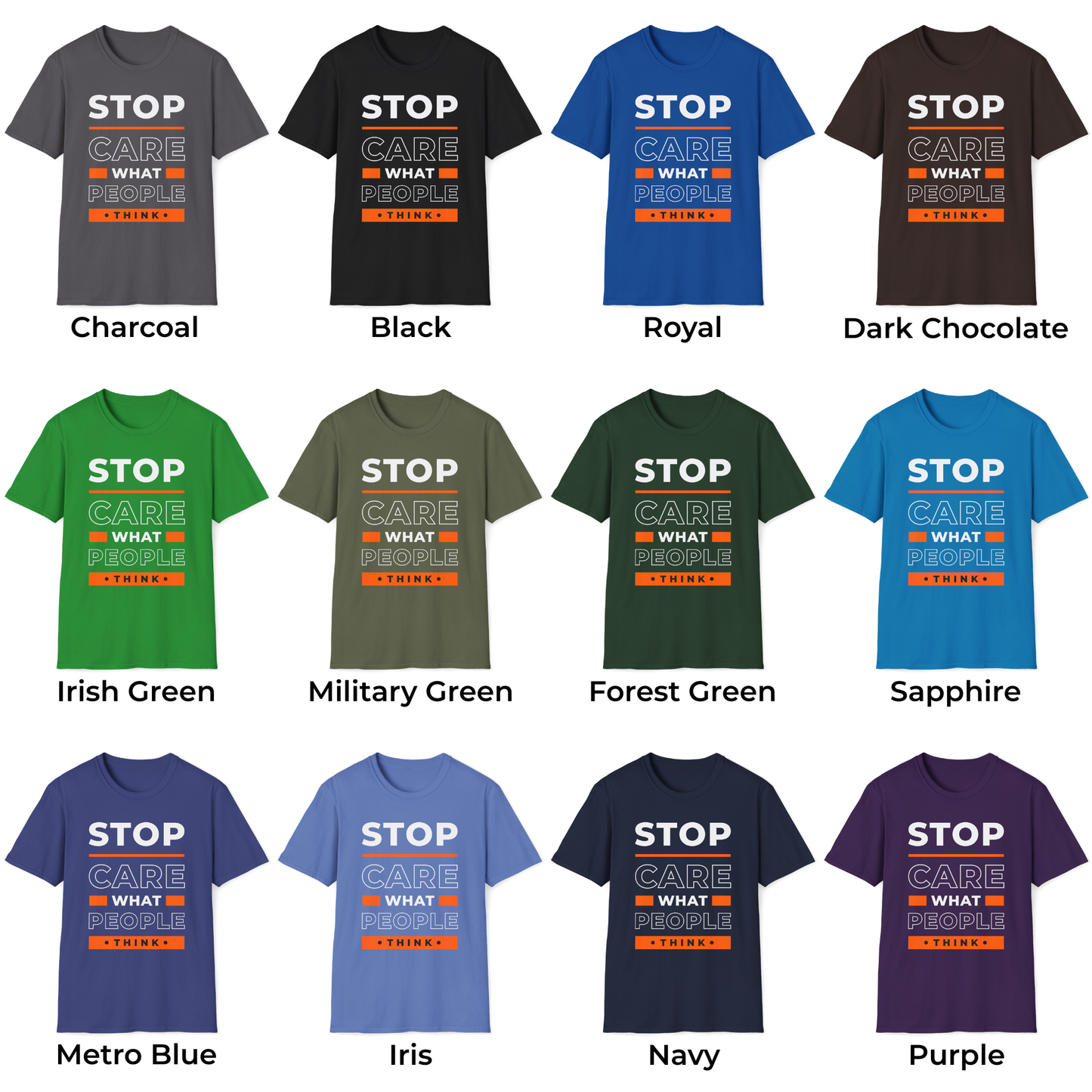 Stop Care What People Think Unisex T-Shirt