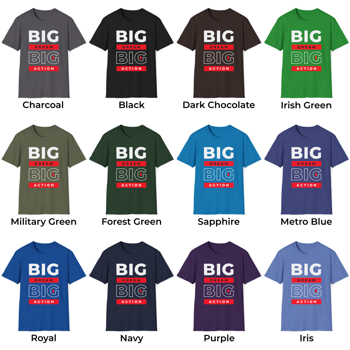 Big Dream Big Action Unisex T-Shirt
