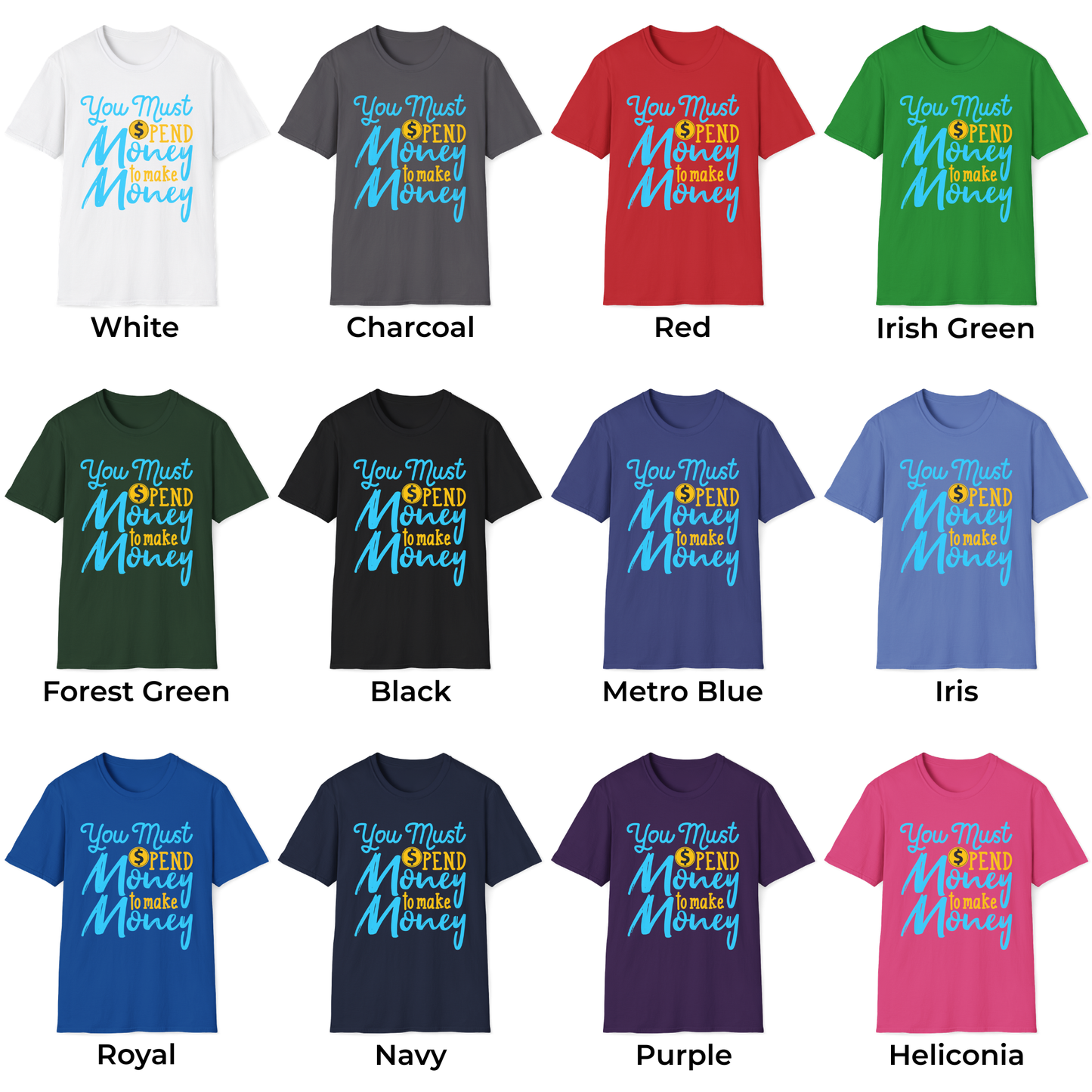 You Must Spend Money To Make Money Unisex T-Shirt