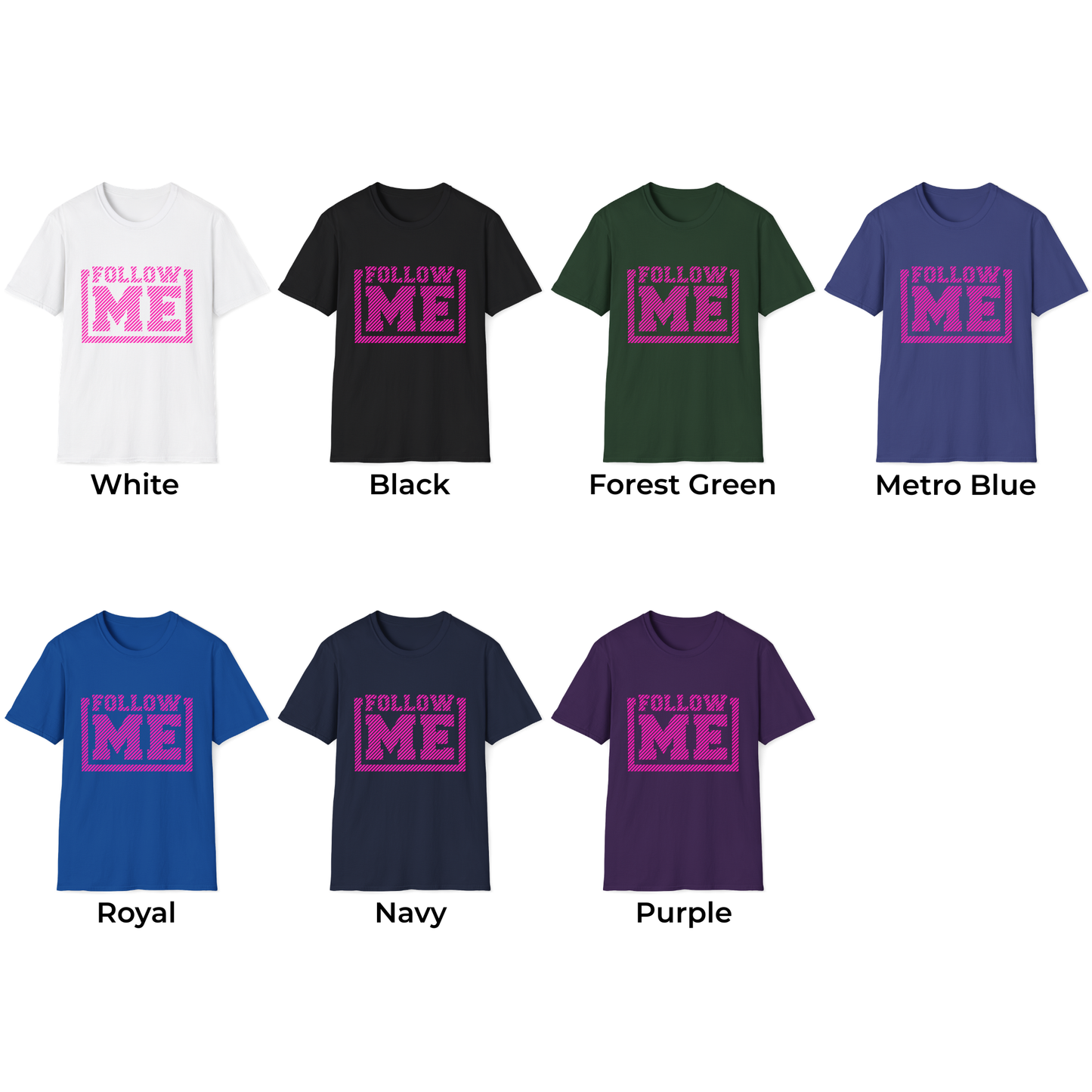 Follow Me Unisex T-Shirt