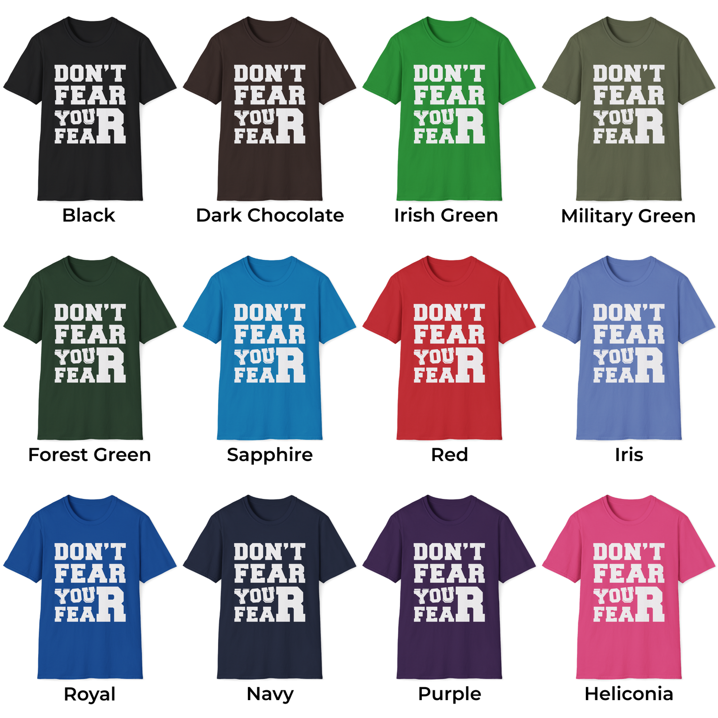 Don't Fear You Fear Unisex T-Shirt