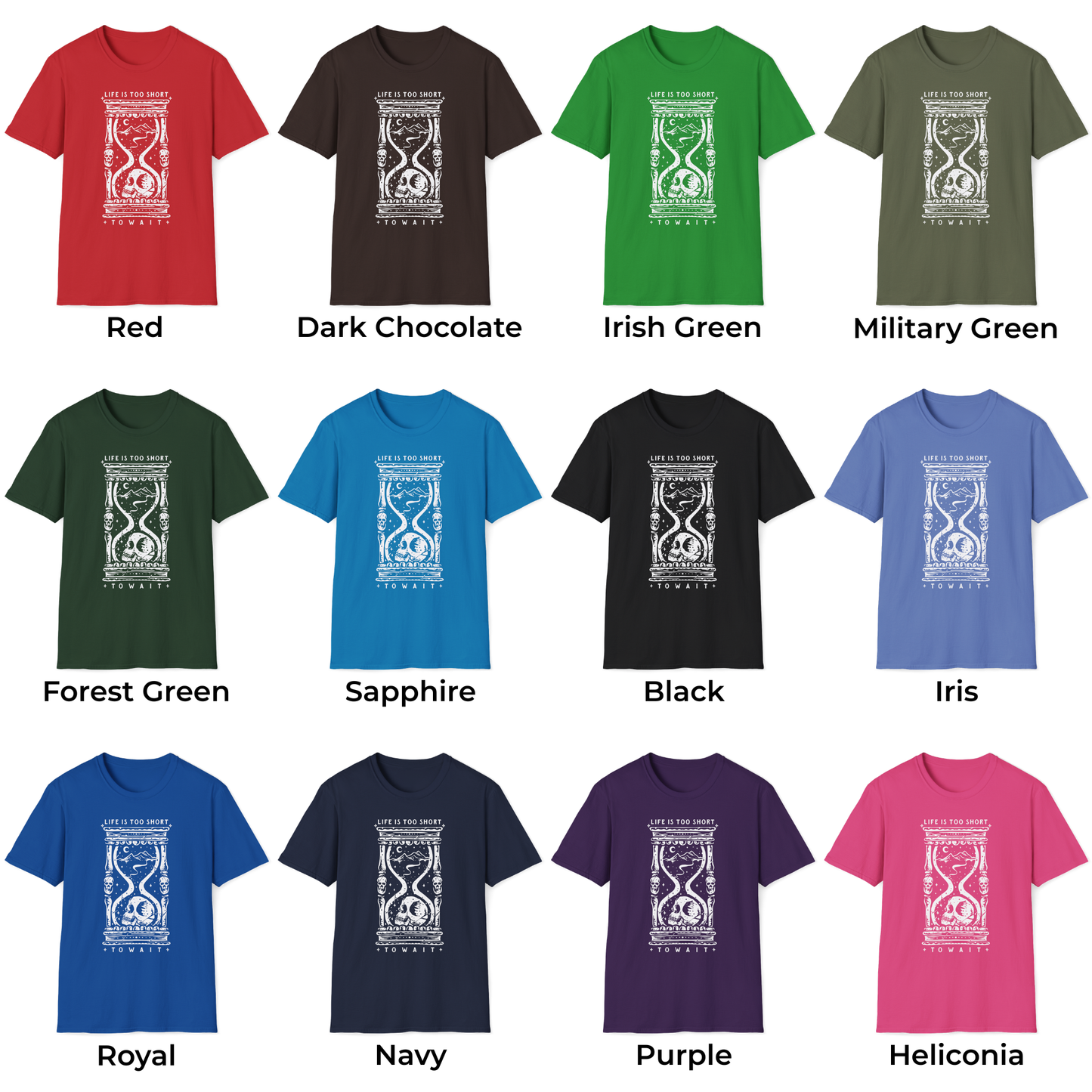 Life is Too Short to Wait Unisex T-Shirt