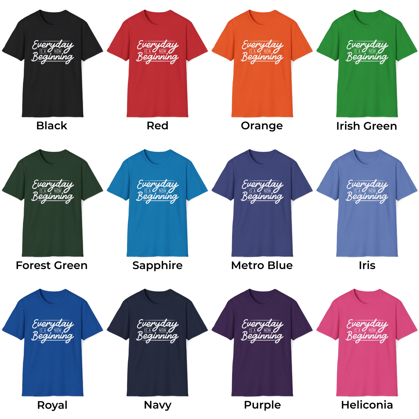 Everyday Is A New Beginning Unisex T-Shirt