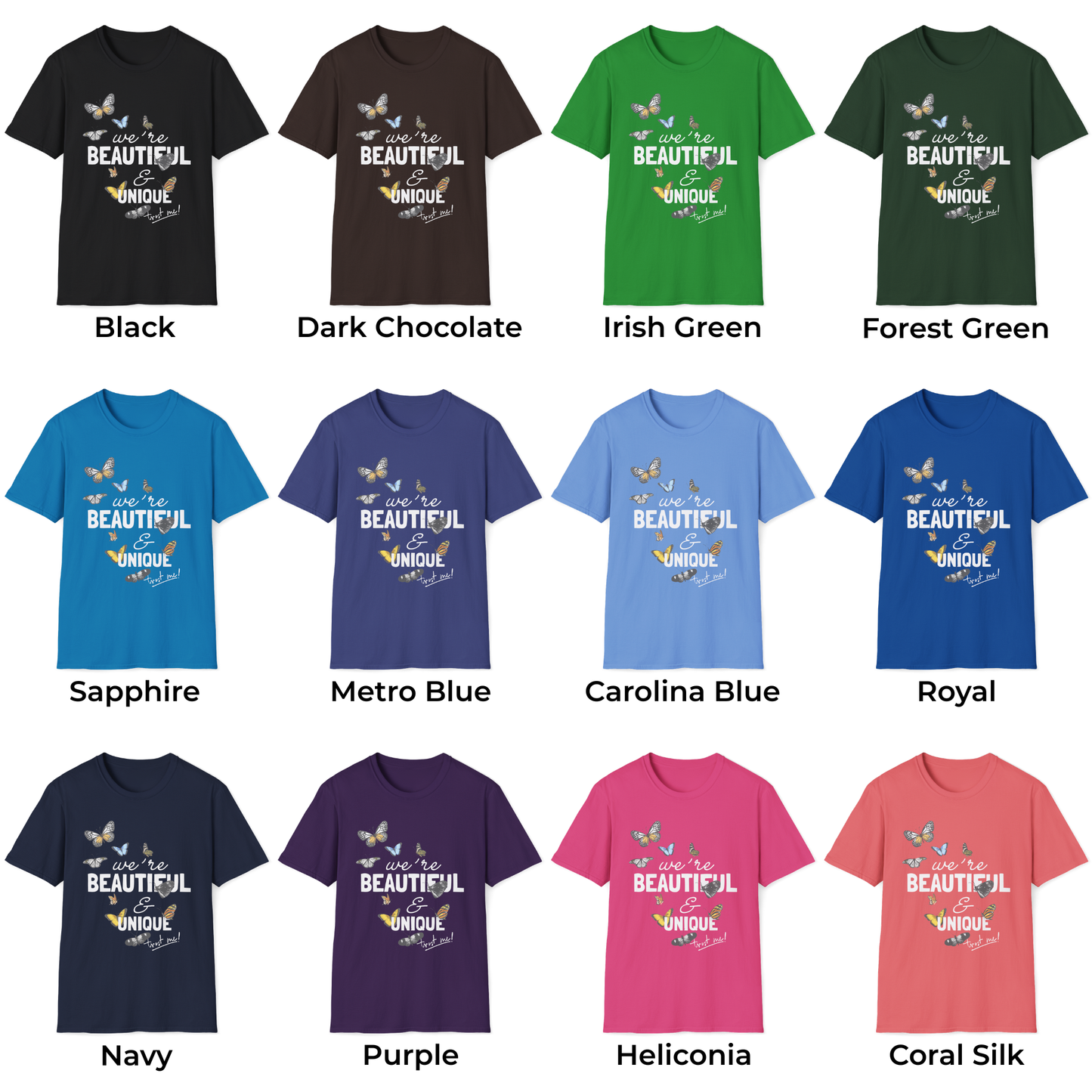 We're Beautiful & Unique Trust Me Unisex T-Shirt