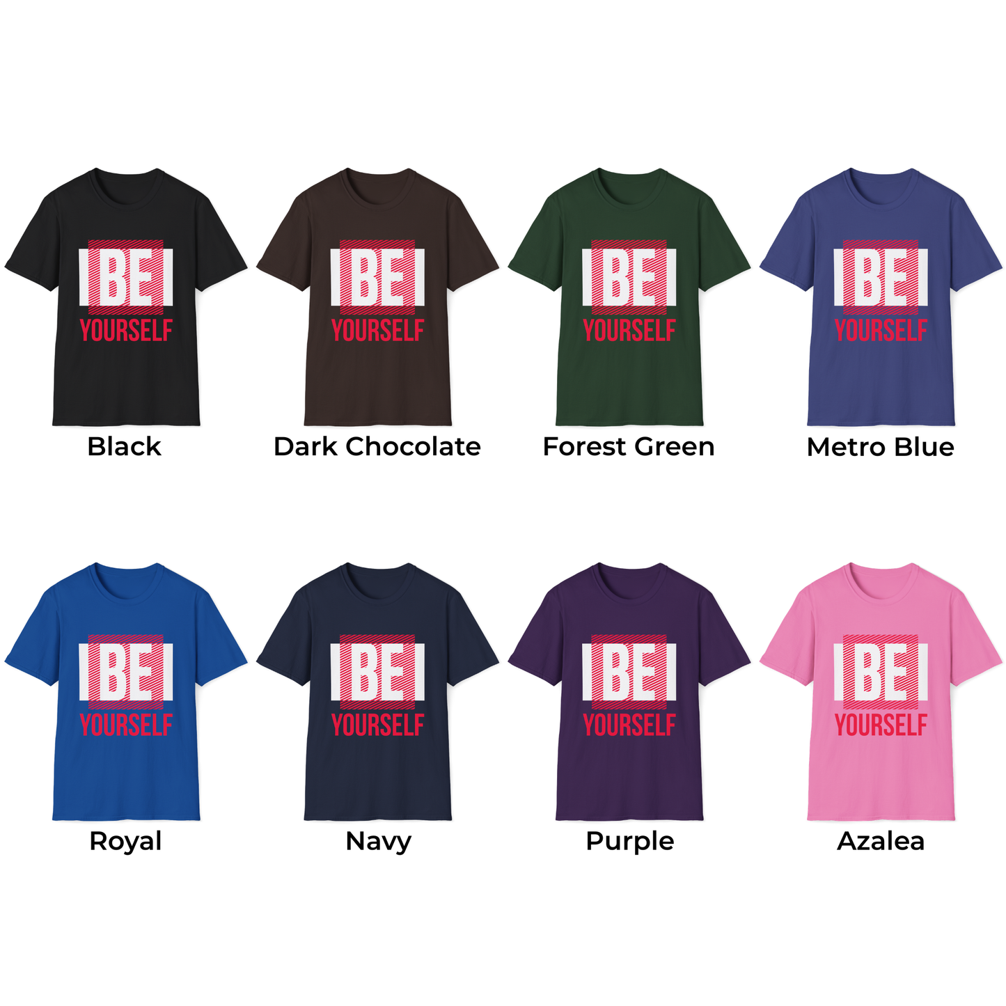 Be Yourself Unisex T-Shirt
