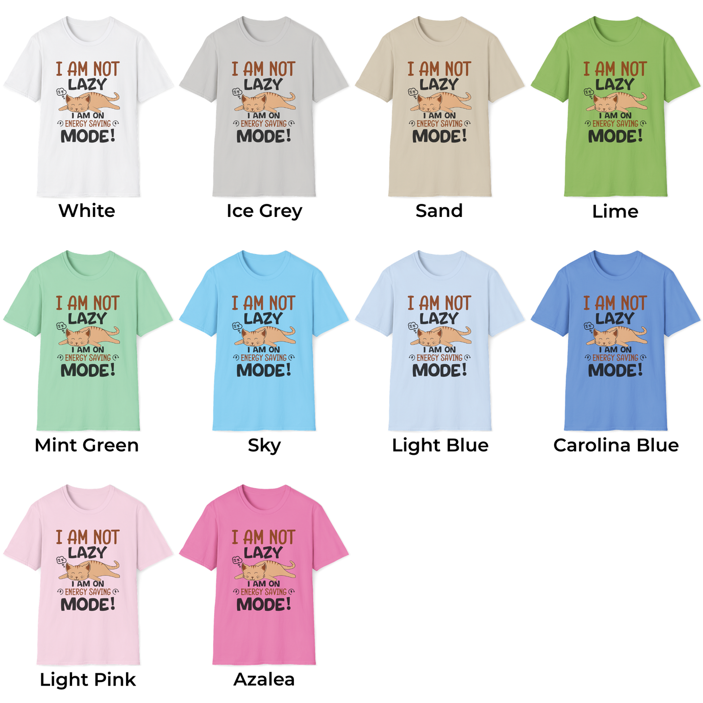 I Am Not Lazy I Am On Energy Saving Mode! Unisex T-Shirt