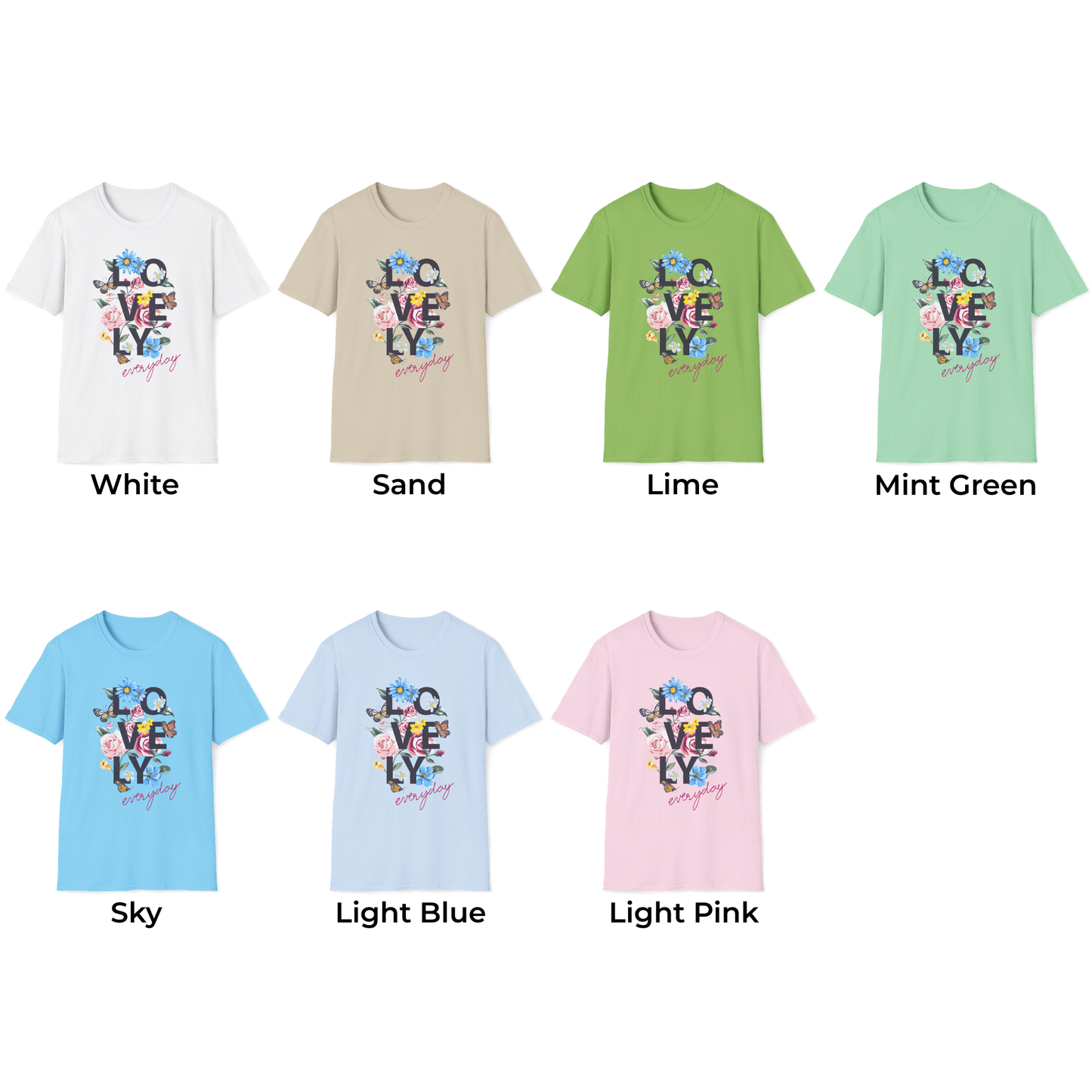 Lovely Everyday Unisex T-Shirt