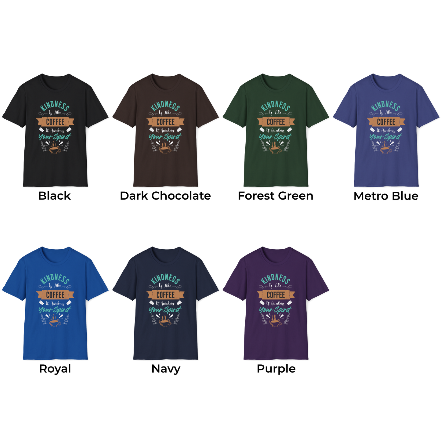 Kindness is Like Coffee It Awakens Your Spirit Unisex T-Shirt